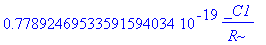 .77892469533591594034e-19*_C1/R