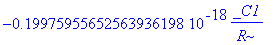 -.19975955652563936198e-18*_C1/R