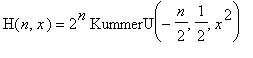 H(n,x) = 2^n*KummerU(-n/2,1/2,x^2)