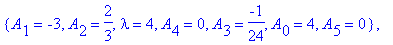 cf := [{A[3] = 0, lambda = 0, A[4] = 0, A[0] = 0, A[5] = 0, A[1] = 0, A[2] = 0}, {lambda = 1, A[3] = 0, A[4] = 0, A[0] = 1, A[5] = 0, A[1] = 0, A[2] = 0}, {lambda = 2, A[3] = 0, A[4] = 0, A[0] = 2, A[5...