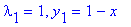 lambda[1] = 1, y[1] = 1-x