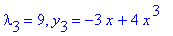 lambda[3] = 9, y[3] = -3*x+4*x^3