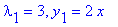 lambda[1] = 3, y[1] = 2*x
