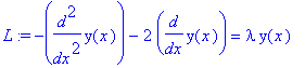 L := -diff(y(x),`$`(x,2))-2*diff(y(x),x) = lambda*y(x)