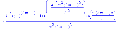 -4*l^2*((-1)^(2*m+1)-1)/Pi^3/(2*m+1)^3*exp(-a^2*Pi^2*(2*m+1)^2/l^2*t)*sin(Pi*(2*m+1)/l*x)