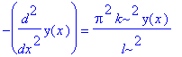 -diff(y(x),`$`(x,2)) = Pi^2*k^2/l^2*y(x)