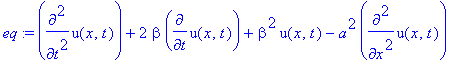 eq := diff(u(x,t),`$`(t,2))+2*beta*diff(u(x,t),t)+beta^2*u(x,t)-a^2*diff(u(x,t),`$`(x,2))