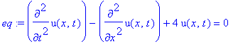 eq := diff(u(x,t),`$`(t,2))-diff(u(x,t),`$`(x,2))+4*u(x,t) = 0