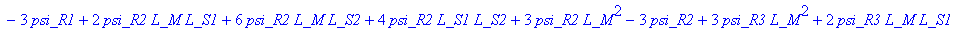 f := [-R_1*(3*psi_S1*L_M^2+2*psi_S1*L_M*L_S2+6*psi_...