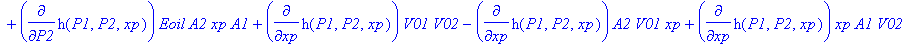 restr2 := (-diff(h(P1,P2,xp),P1)*Eoil*A1*V02+diff(h(P1,P2,xp),P1)*Eoil*A1*xp*A2+diff(h(P1,P2,xp),P2)*Eoil*A2*V01+diff(h(P1,P2,xp),P2)*Eoil*A2*xp*A1+diff(h(P1,P2,xp),xp)*V01*V02-diff(h(P1,P2,xp),xp)*A2*...