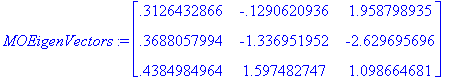 MOEigenVectors := matrix([[.3126432866, -.129062093...