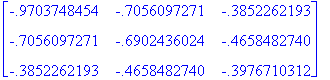 matrix([[-.9703748454, -.7056097271, -.3852262193],...