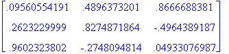 matrix([[.9560554191e-1, .4896373201, .8666688381],...