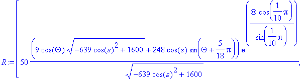 R := [50*(9*cos(Theta)*sqrt(-639*cos(s)^2+1600)+248...