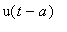 u(t-a)