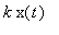 k*x(t)