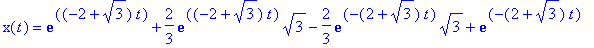 x(t) = exp((-2+sqrt(3))*t)+2/3*exp((-2+sqrt(3))*t)*...