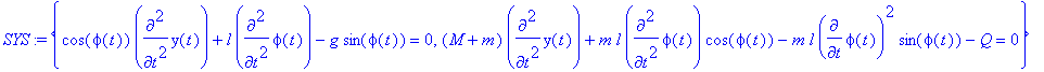 SYS := {cos(phi(t))*diff(y(t),`$`(t,2))+l*diff(phi(...