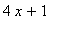 4*x+1