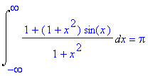Int((1+(1+x^2)*sin(x))/(1+x^2),x = -infinity .. inf...