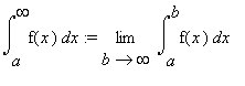 Int(f(x),x = a .. infinity) := limit(Int(f(x),x = a...
