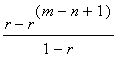 (r-r^(m-n+1))/(1-r)