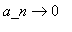 proc (a_n) options operator, arrow; 0 end proc