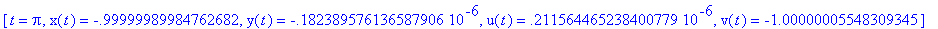 P2 := [t = Pi, x(t) = -.99999989984762682, y(t) = -...