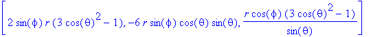 vector([2*sin(phi)*r*(3*cos(theta)^2-1), -6*r*sin(p...