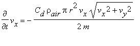 diff(v[x],t) = -C[d]*rho[air]*Pi*r^2*v[x]*sqrt(v[x]...