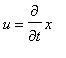 u = diff(x,t)