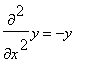 diff(y,`$`(x,2)) = -y