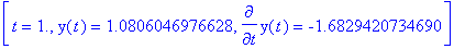 g := [t = 1., y(t) = 1.0806046976628, diff(y(t),t) ...