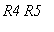 R4*R5