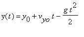 y(t) = y[0]+v[yo]*t-g*t^2/2