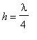 h = lambda/4