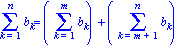 Sum(b[k], k = 1 .. n) = (Sum(b[k], k = 1 .. m))+(Sum(b[k], k = m+1 .. n))
