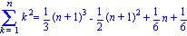 Sum(k^2, k = 1 .. n) = 1/3*(n+1)^3-1/2*(n+1)^2+1/6*n+1/6