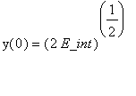 y(0) = (2*E_int)^(1/2)