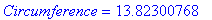 Circumference = 13.82300768