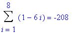 Sum(1-6*i,i = 1 .. 8) = -208