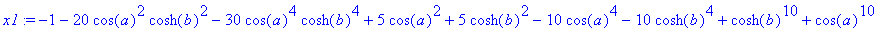 x1 := -1-20*cos(a)^2*cosh(b)^2-30*cos(a)^4*cosh(b)^...