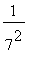 1/(7^2)