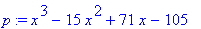 p := x^3-15*x^2+71*x-105