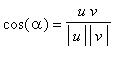 cos(alpha) = u*v/(abs(u)*abs(v))