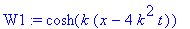 W1 := cosh(k*(x-4*k^2*t))