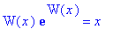 W(x)*exp(W(x)) = x