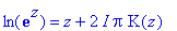 ln(exp(z)) = z+2*I*Pi*K(z)
