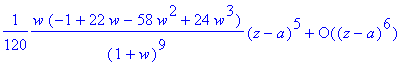 series(w+w/(1+w)*(z-a)+1/2*w/((1+w)^3)*(z-a)^2+(-1/...