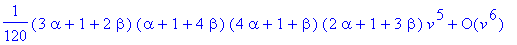 series(1+1*v+(1/2*alpha+1/2+1/2*beta)*v^2+1/6*(alph...